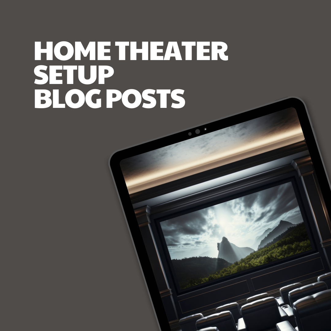 Home Theater Setup – 12 Pre-Written Articles