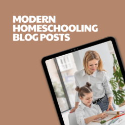 Modern Homeschooling – 18 Pre-Written Articles